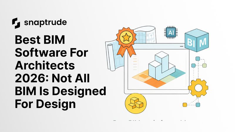 Best BIM Software for Architects 2026: Not All BIM Is Designed for Design