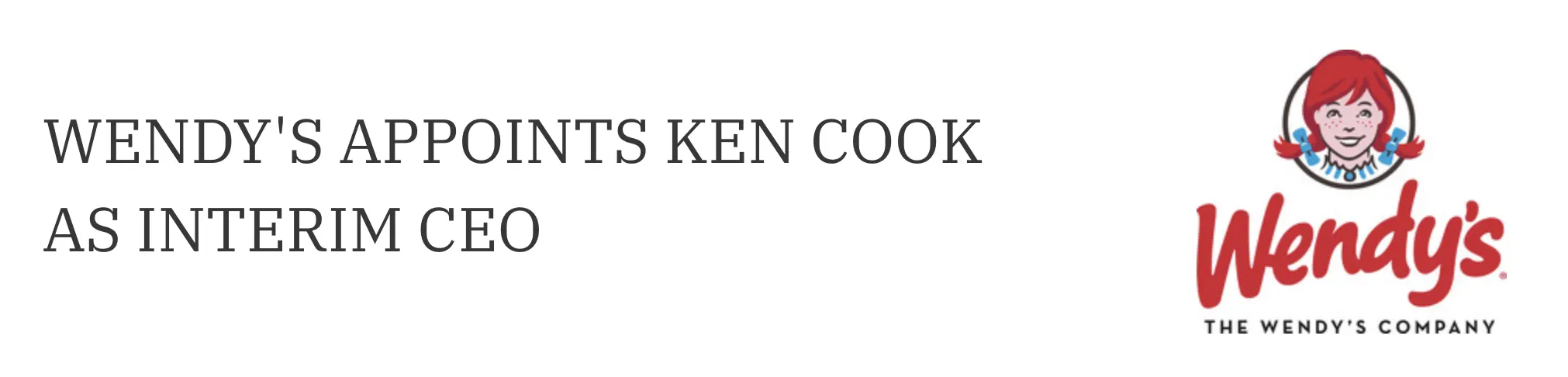 Wnedy's CEO离职，Ken Cook临时接任