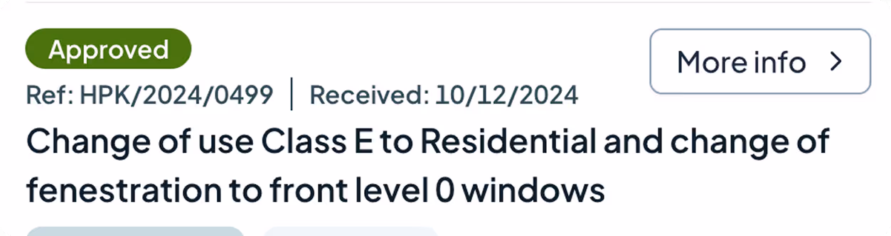 Notification marked Approved for change of use from Class E to Residential and alteration of front level 0 windows, reference HPK/2024/0499, received 10/12/2024, with a More info button.
