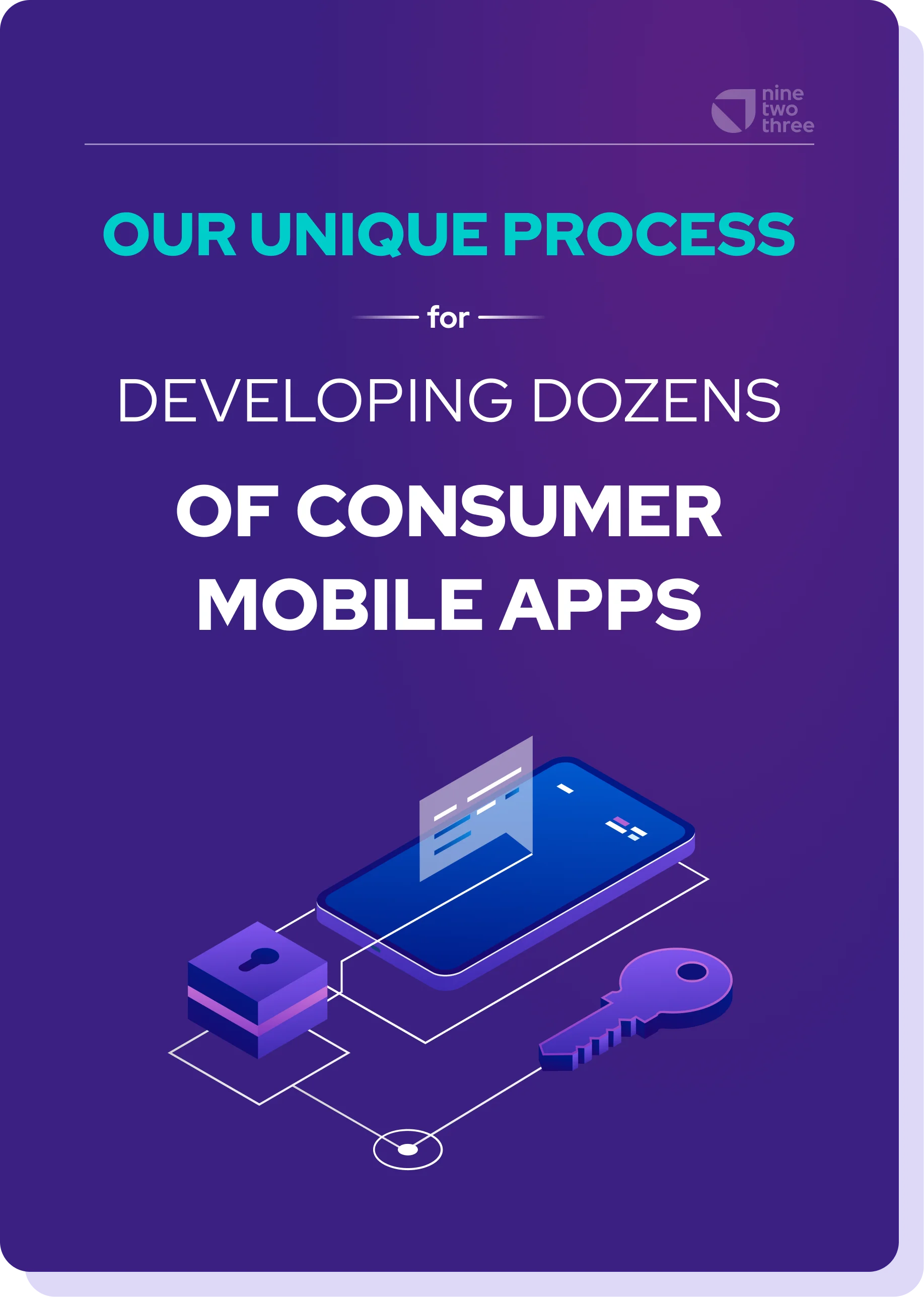 Our Unique Process For Developing Dozens of Consumer Mobile Apps