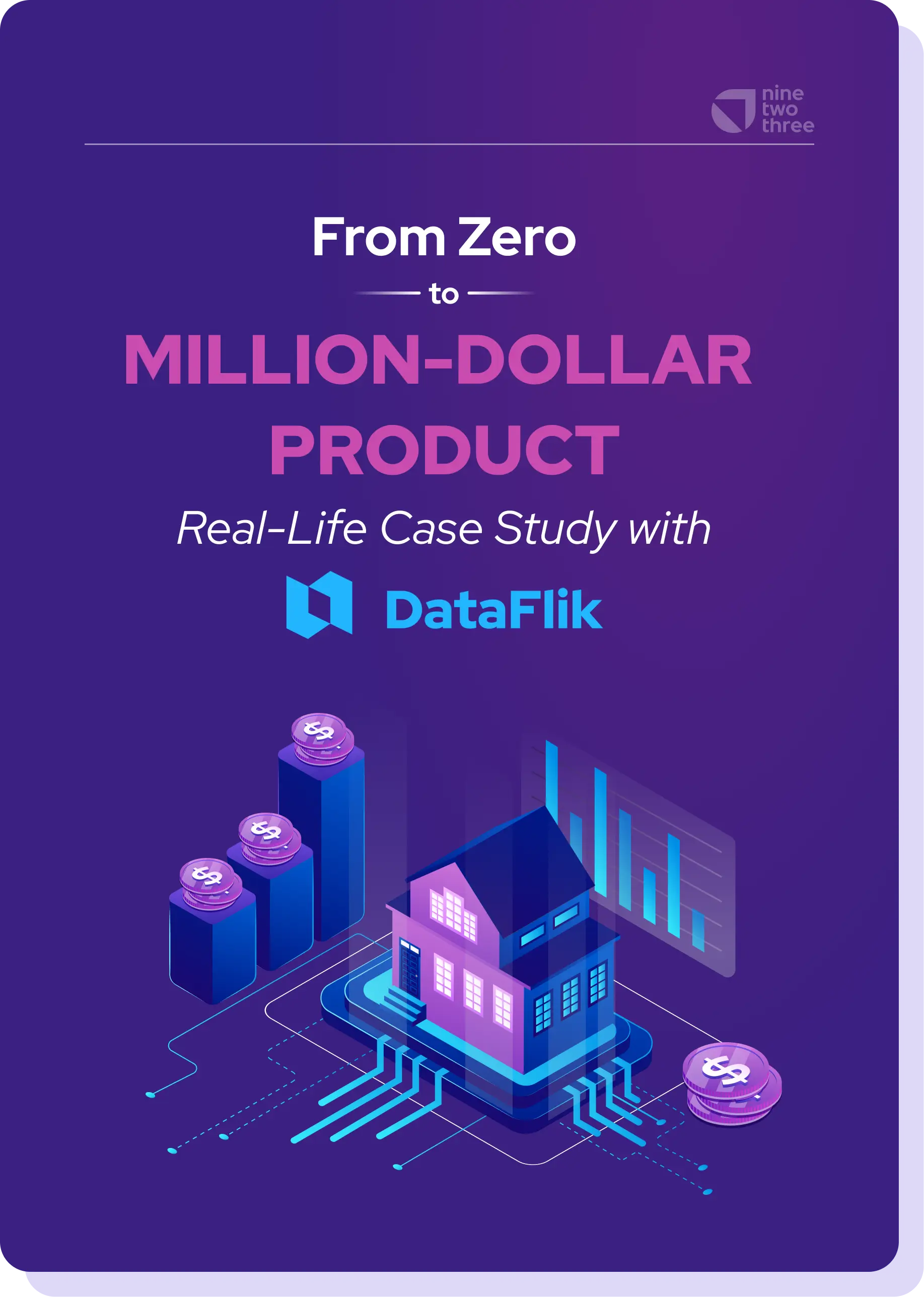 From Zero to Million-Dollar Product - Real-Life Case Study with DataFlik
