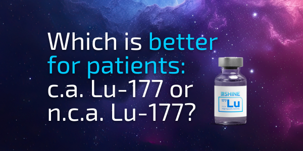 Which is better for patients and why? Carrier-added Lu-177 or non-carrier-added Lu-177