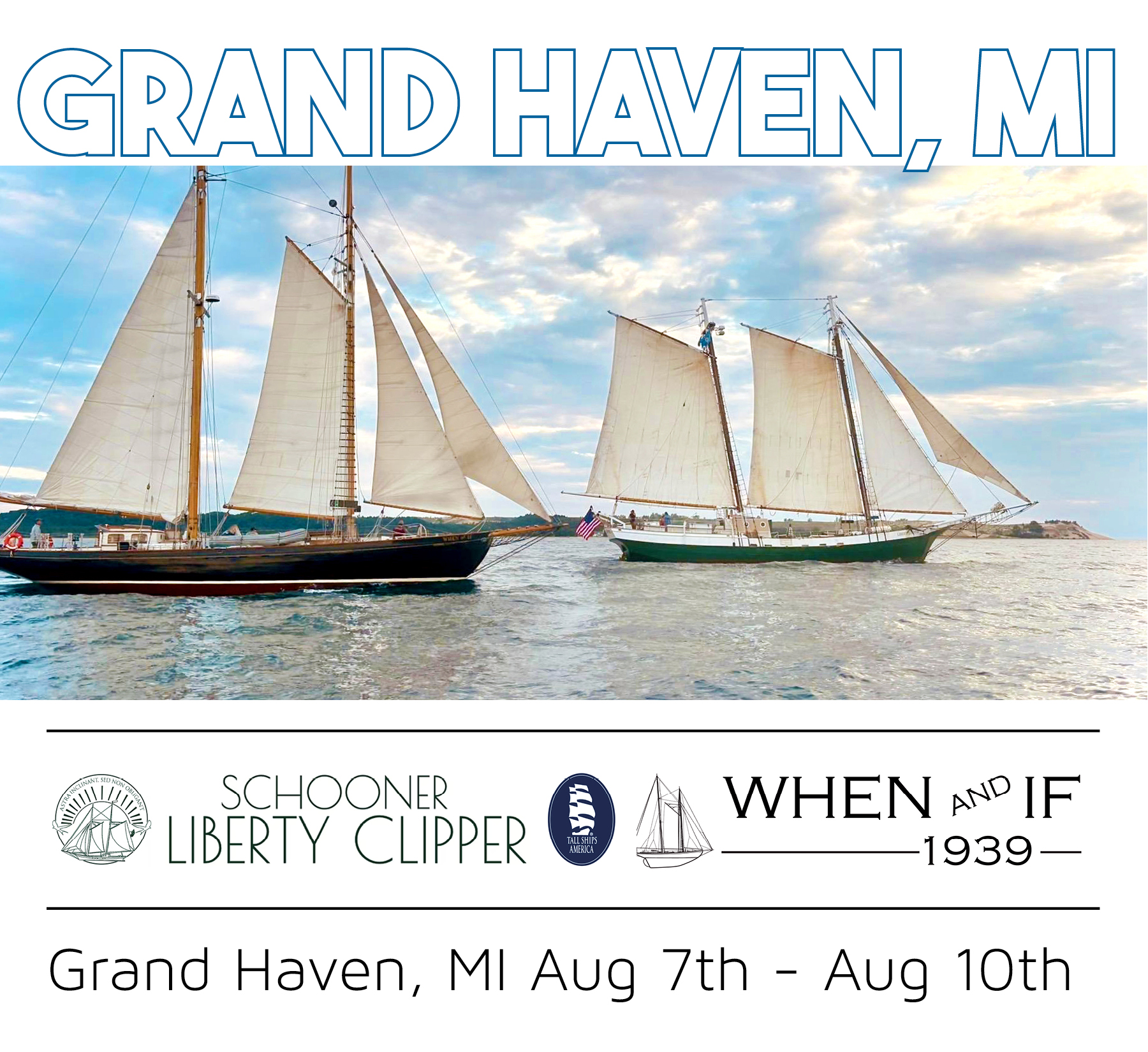 When And If & Liberty Clipper: Tall Ships Sailing @ Grand Haven, MI
