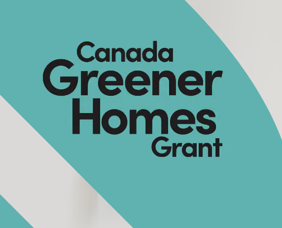 Canada Greener Homes Program Grant Update