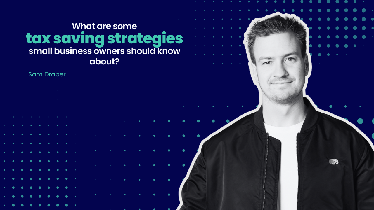 Tax Saving Strategies Small Business Owners Should Know