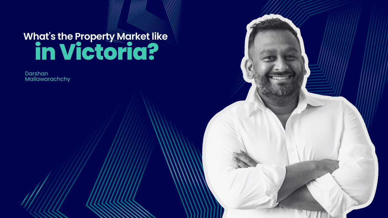 What's the Property Market like in Victoria