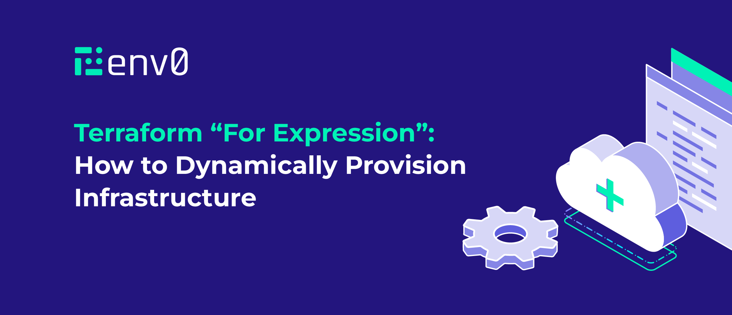 Terraform 'for' Expression: How to Dynamically Provision Infrastructure