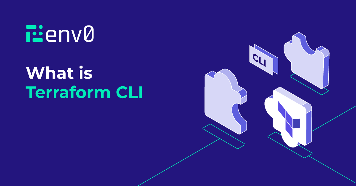 Terraform CLI: Terraform Commands, Examples and Best Practices