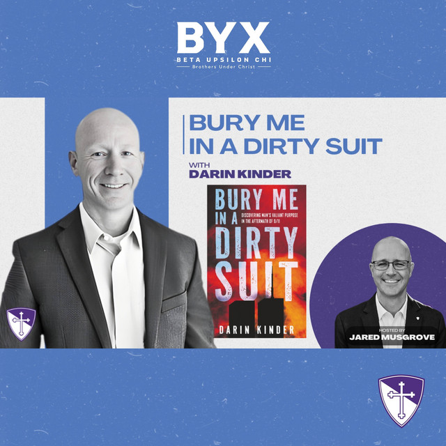 Bury Me In A Dirty Suit with Former Secret Service Agent and 9/11 WTC Survivor Darin Kinder