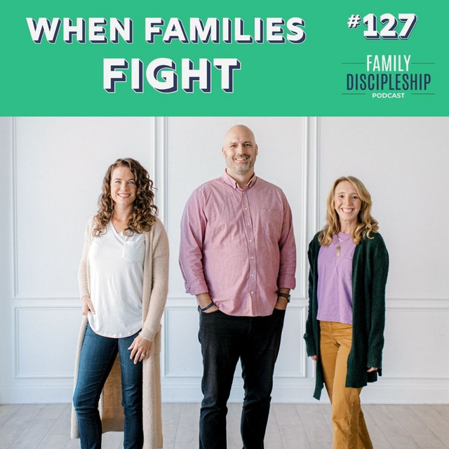 #127 - When Families Fight
