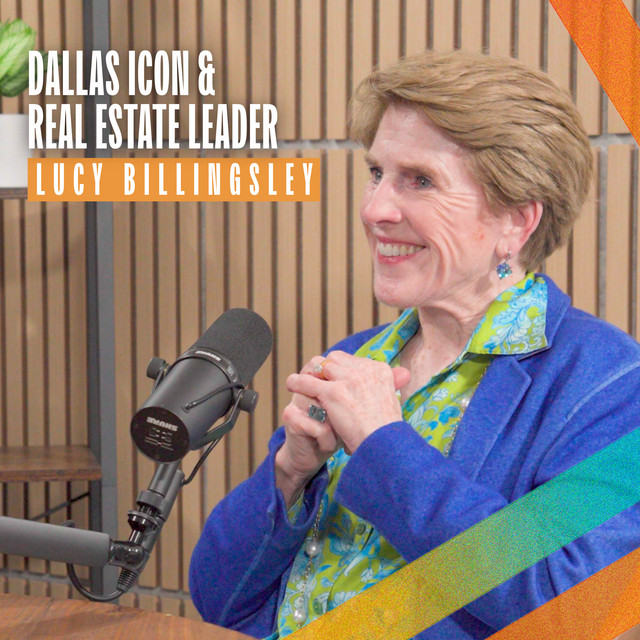Lucy Billingsley on the Future of Downtown Dallas, North Texas Growth, & Real-Estate Development