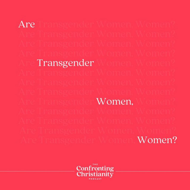 Are Transgender Women, Women? - SUMMER REPLAY