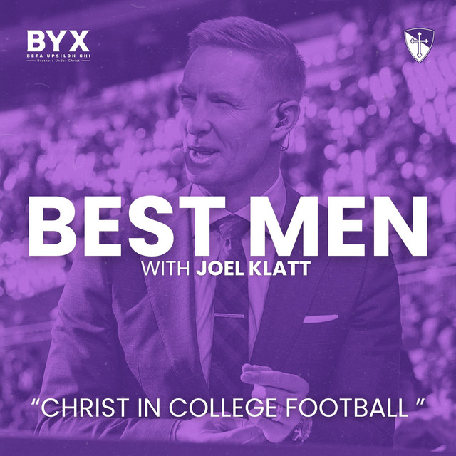 BEST MEN - Christ in College Football with Joel Klatt
