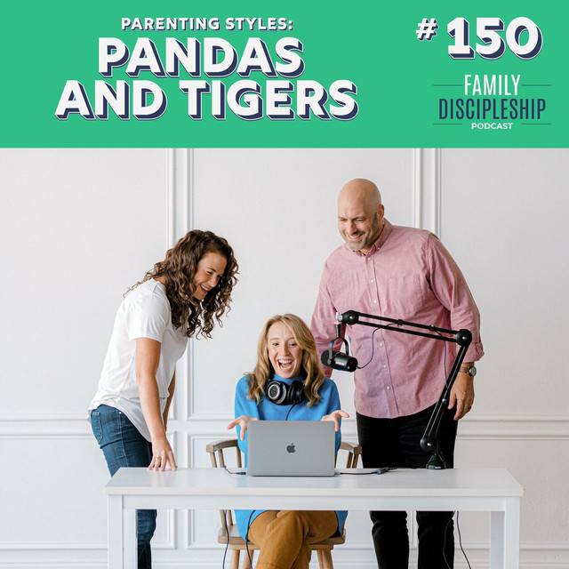 #150 - Parenting Styles: Pandas and Tigers