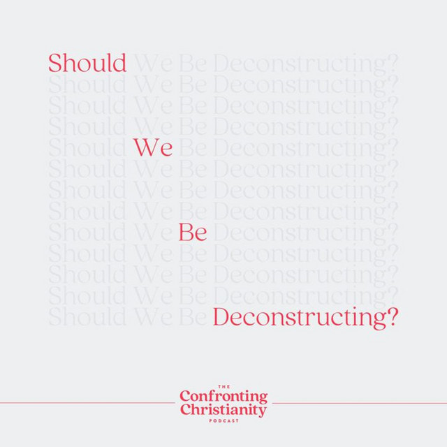 Should We Be Deconstructing? - SUMMER REPLAY