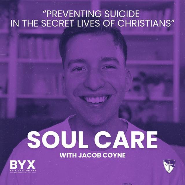 Soul Care Series: Preventing Suicide in The Secret Lives of Christians with Jacob Coyne