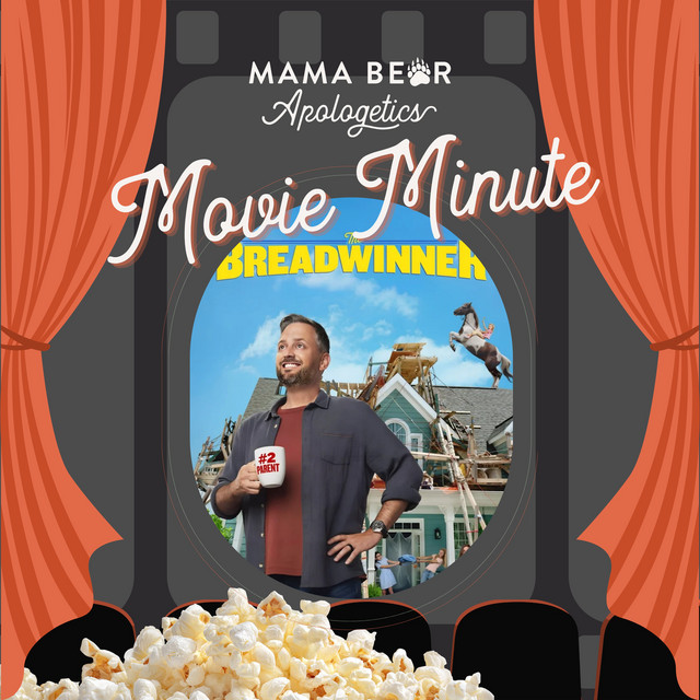 Mama Bear Movie Minute: The Breadwinner