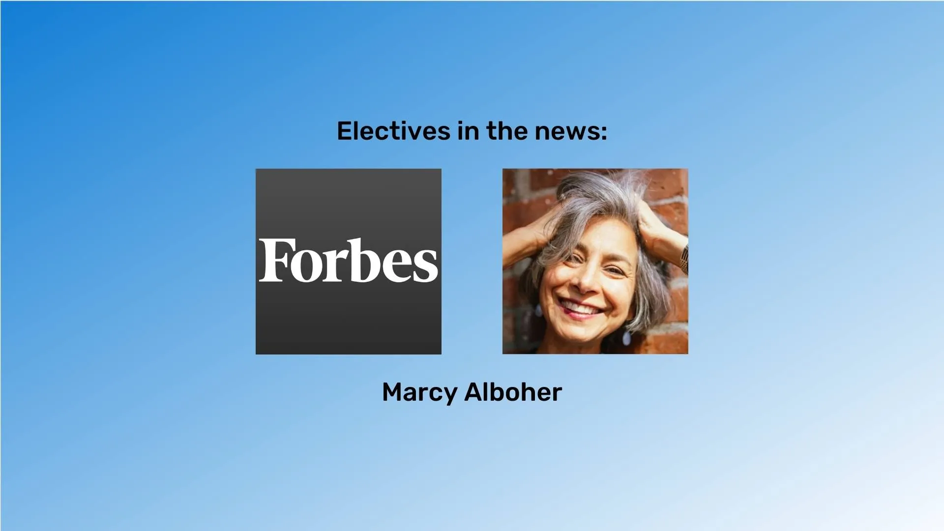 Electives instructor Marci Alboher was featured in a Forbes article about career changes after 50.
