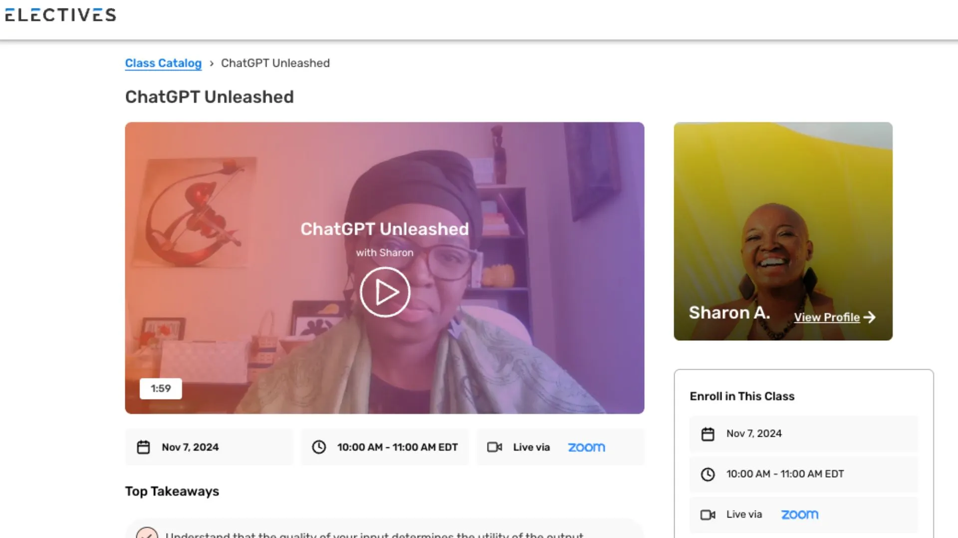 A screenshot from within the Electives Membership platform. This is a page on which people can enroll in the ChatGPT Unleashed class. The screenshot shows the instructor video, the date and time of the class and the headline "top takeaways" but the bullet-pointed list of takeaways is cut off.