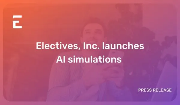 A photo of a man smiling is under a semi-transparent orange to purpule gradient rectangle. White centered text "Electives, Inc. launches AI simulations". Electives icon logo upper left.