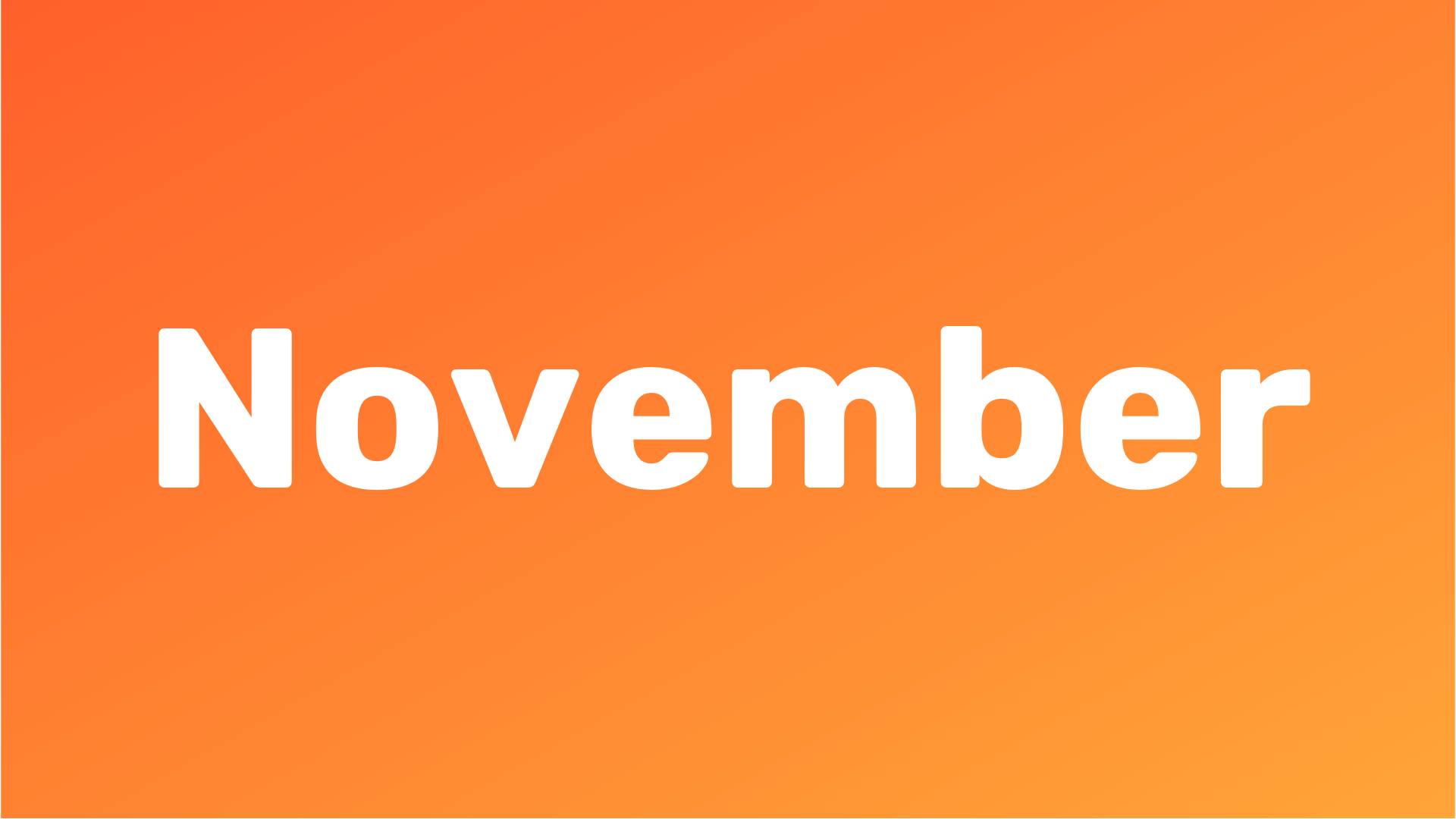 November in white on an orange background.
