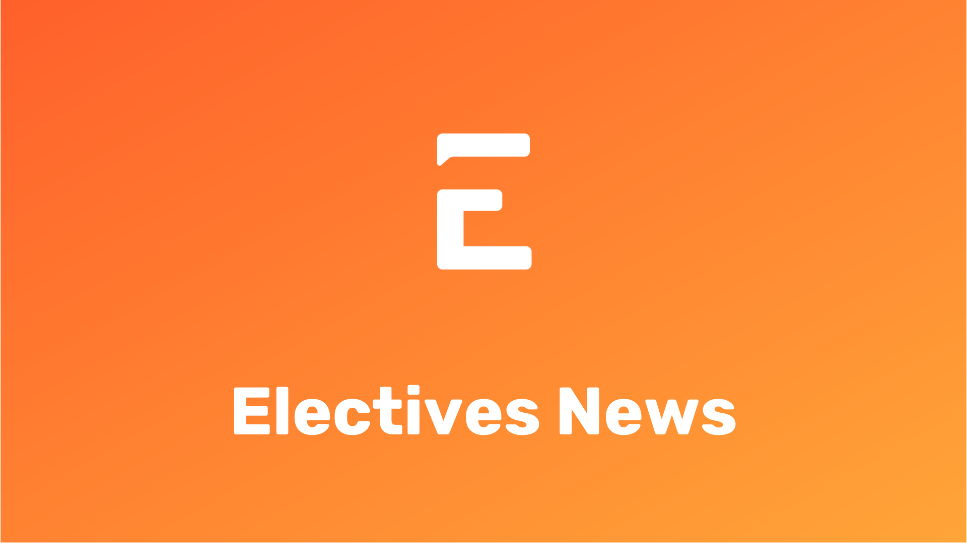 Electives “E” icon and “Electives news” in white on an orange background
