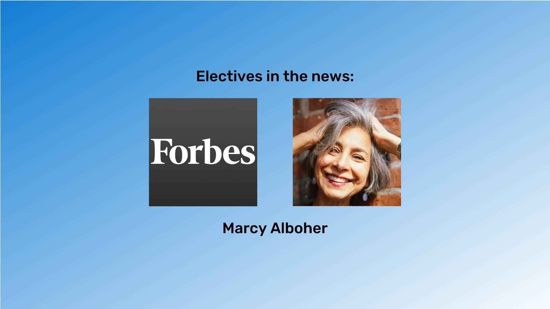 Electives instructor Marci Alboher was featured in a Forbes article about career changes after 50.
