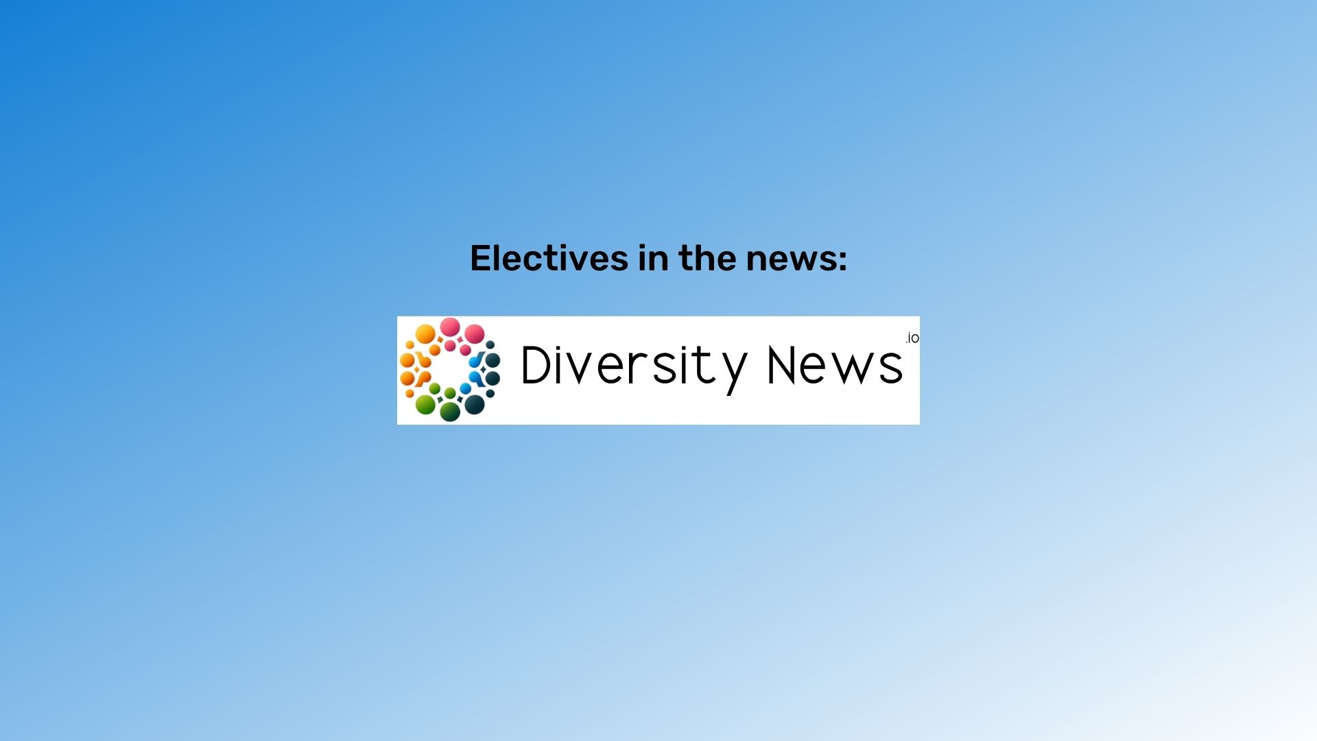 A blue gradient rectangle with "Electives in the news:" in black text, centered, over the Diversity News logo.
