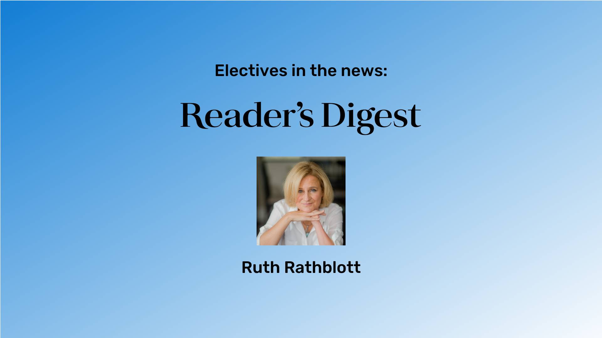 A blue gradient background with Ruth Rathblott's picture in the middle and the Reader's Digest logo above her picture.