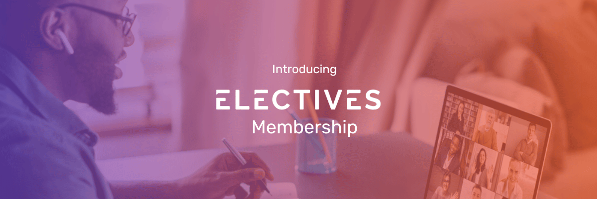 Introducing Electives Membership in white type. Behind the text is a picture of a man participating in an Electives Membership class via Zoom.