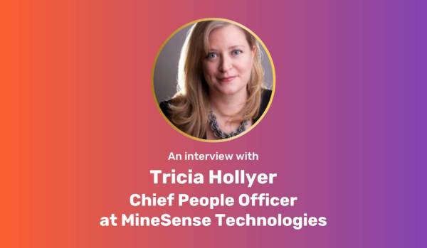 Orange-purple gradient rectangle. Circle image of Tricia centered at top. White text below: An interview with Tricia Hollyer Chief People Officer at MineSense Technologies