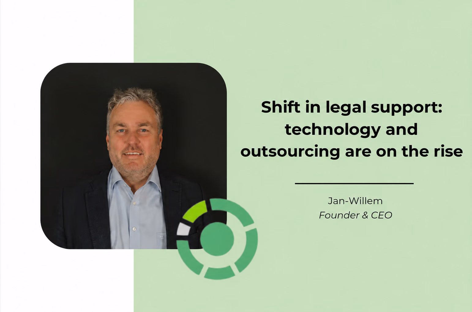 A shift in legal support: technology and outsourcing are gaining ground