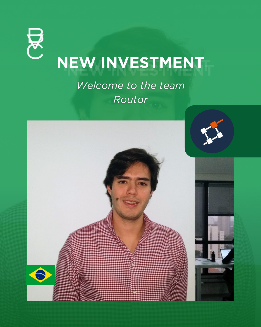 New Investment: Routor