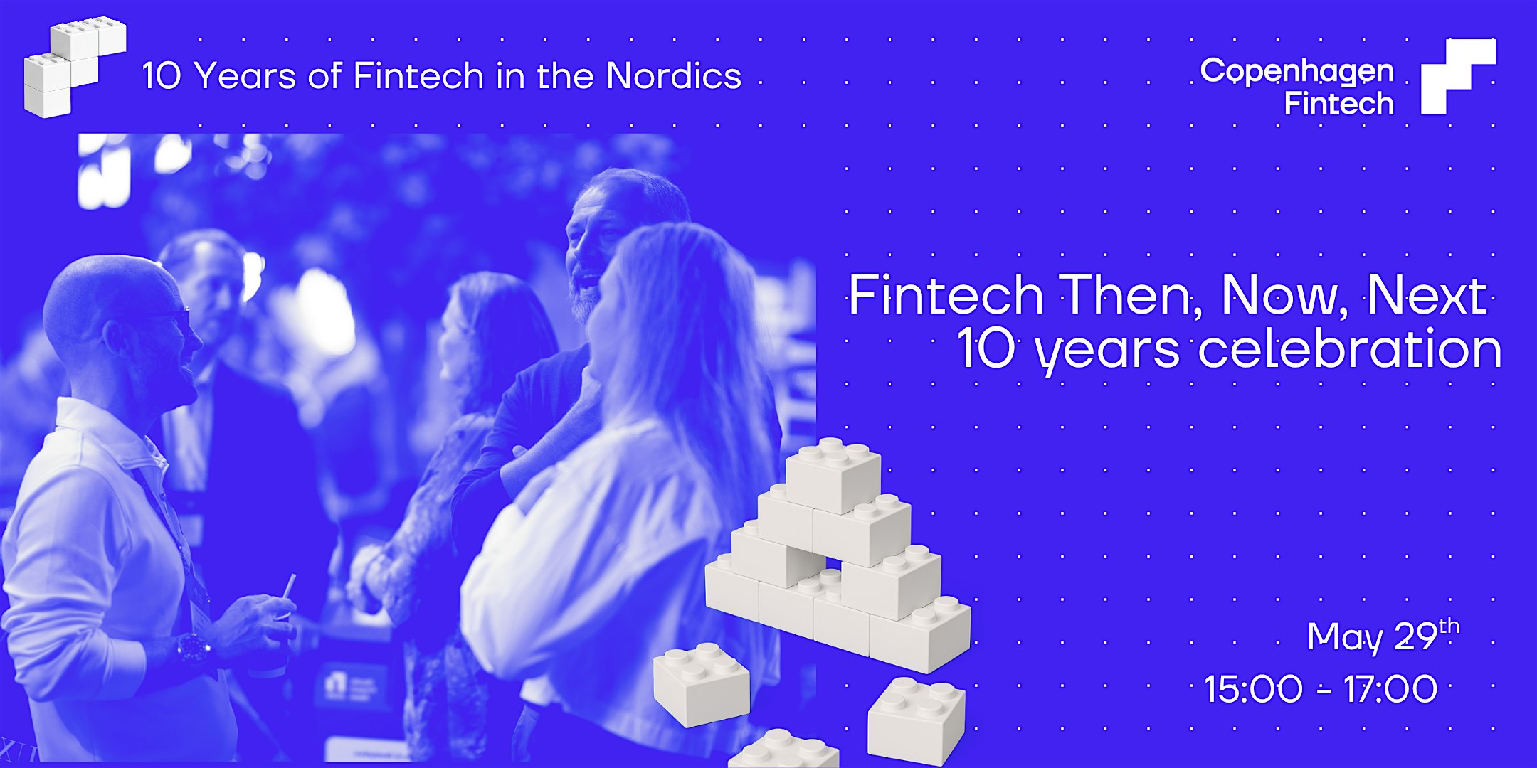 Fintech Then, Now, Next - 10 Year Celebration