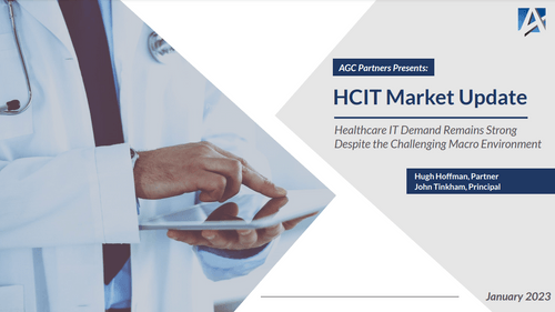 HCIT Market Update: Healthcare IT Demand Remains Strong Despite the Challenging Macro Environment