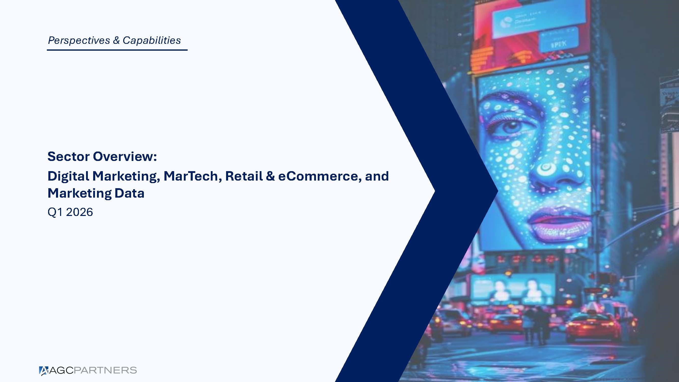 AGC's Sector Overview: Digital Marketing, MarTech, Retail & eCommerce, and Marketing Data