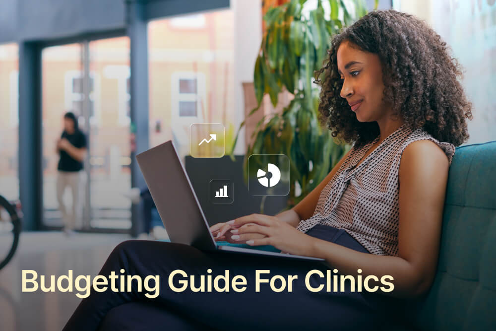 A Practical Budgeting Guide for Clinics in 2026