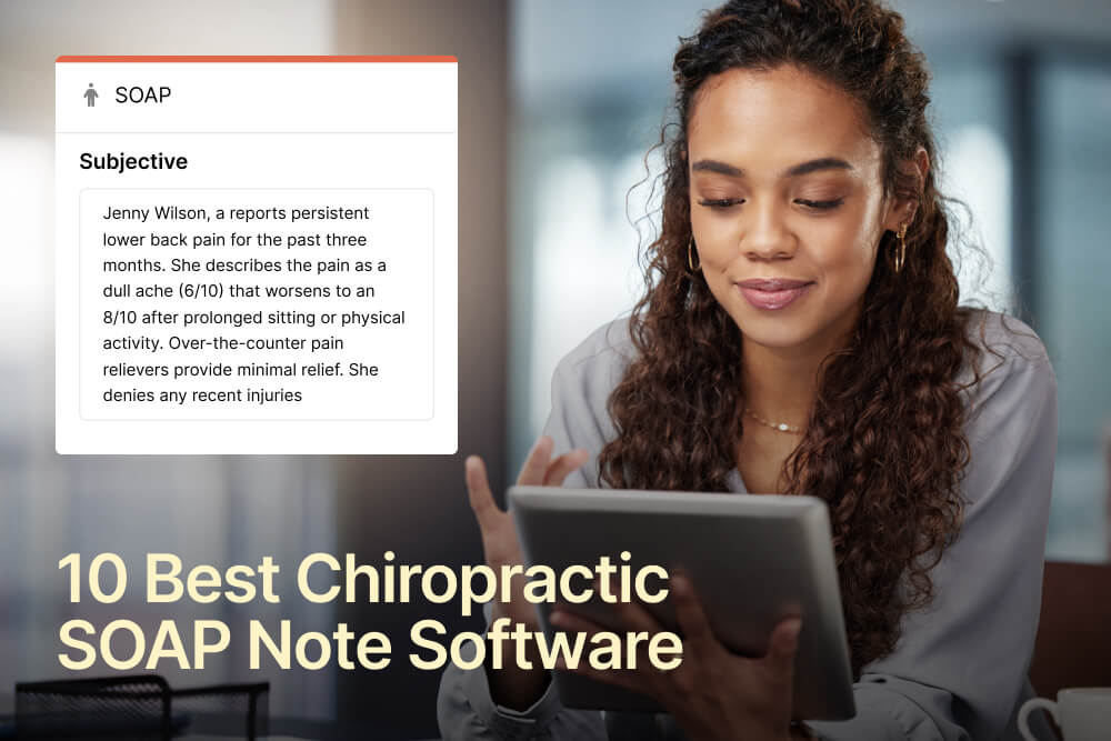 10 Best Chiropractic SOAP Notes Software: Top Picks Compared 2026