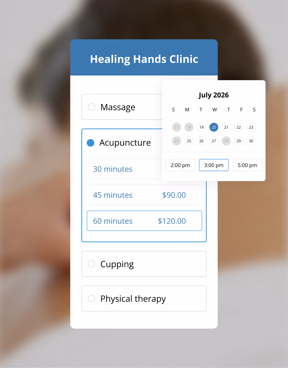 Healing Hands Clinic appointment booking form showing Acupuncture selected with options for 30, 45 ($90), and 60 minutes ($120), with a calendar for July 2026 highlighting the 20th and 3:00 pm time selected.