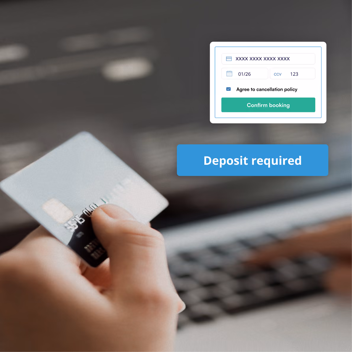 Hand holding a credit card near a laptop keyboard, with an online booking form overlay showing obscured card number, expiration date, CCV, a checked box to agree to cancellation policy, and a green 'Confirm booking' button, next to a blue button labeled 'Deposit required'.