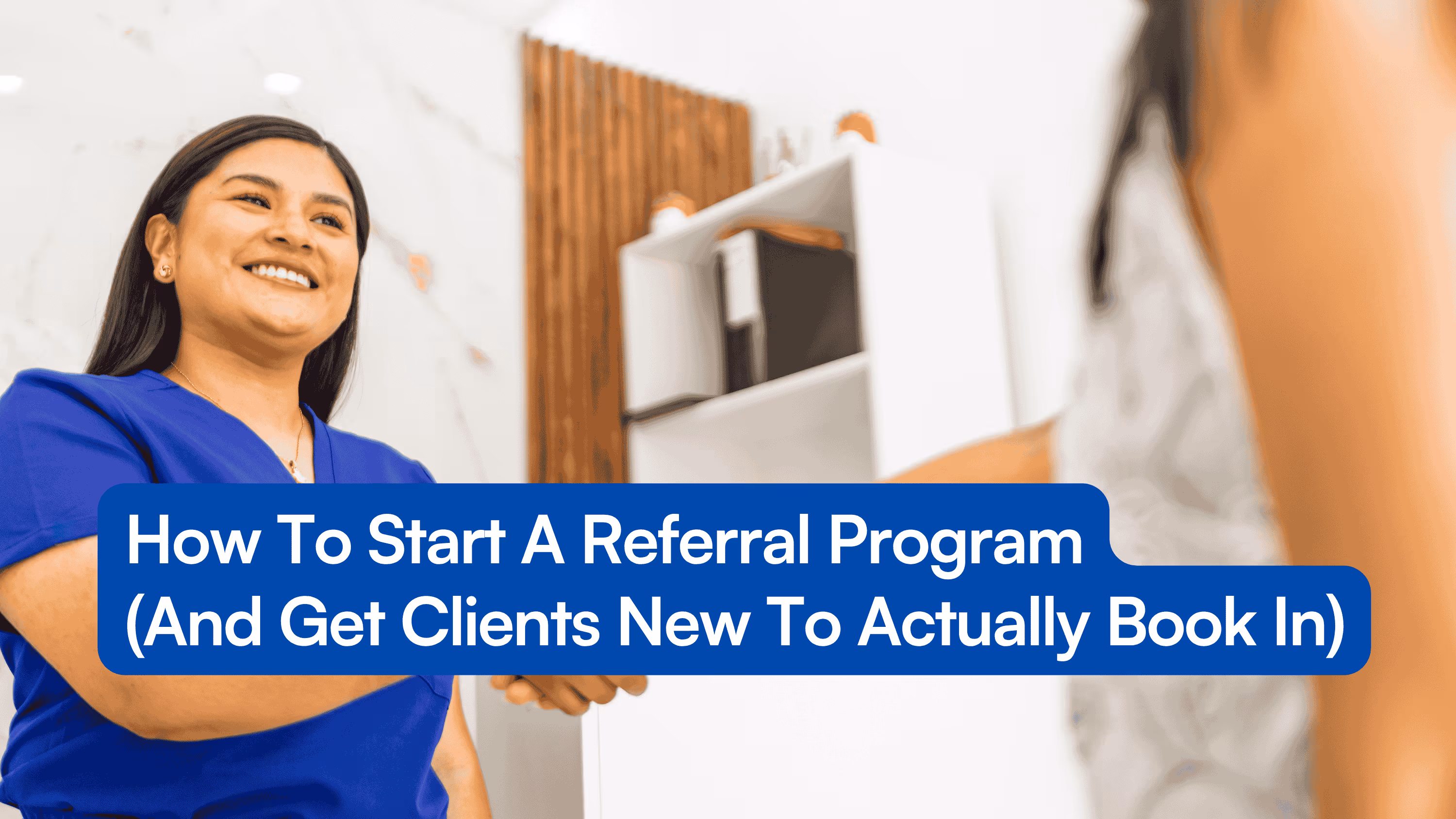 How to Start A Referral Program That Actually Boosts Bookings