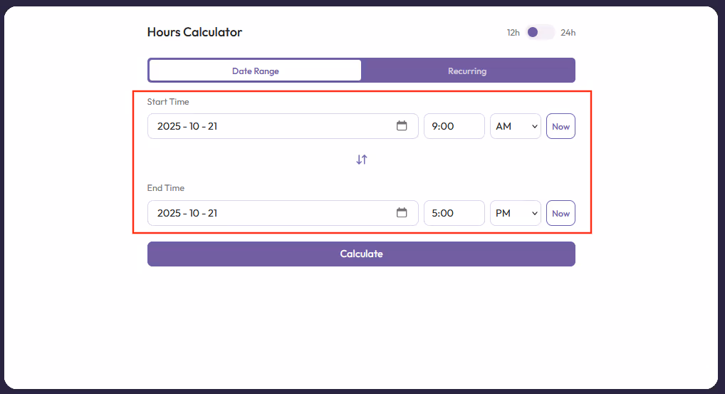 Enter your Start Time and End Time