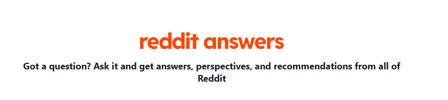 Reddit Answers, Reddit’s AI Chat
