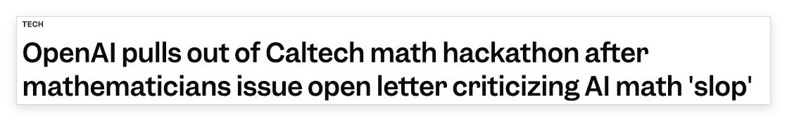 Business Insider headline reporting OpenAI’s withdrawal from the Caltech Mathathon after mathematicians criticized AI math slop.
