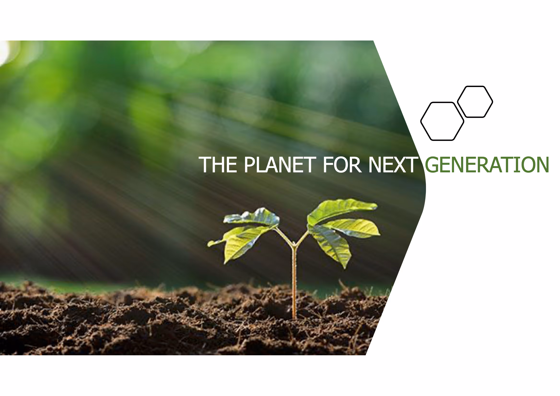 The Planet for Next Generation