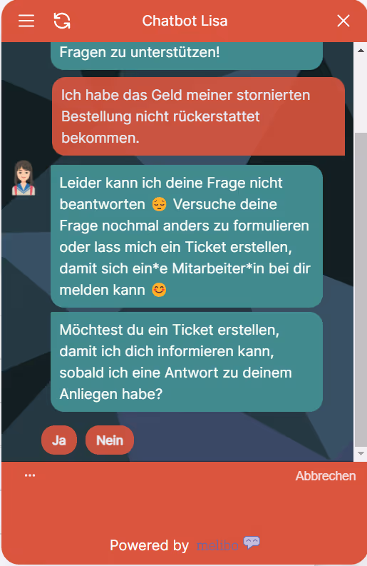 Screenshot eines Website-Chatwidgets „Chatbot Lisa“: Nutzer*in schreibt „Geld der stornierten Bestellung nicht rückerstattet“. Der Bot kann die Frage nicht beantworten und bietet an, ein Ticket zu erstellen. Auswahl-Buttons „Ja“/„Nein“, unten „Abbrechen“.