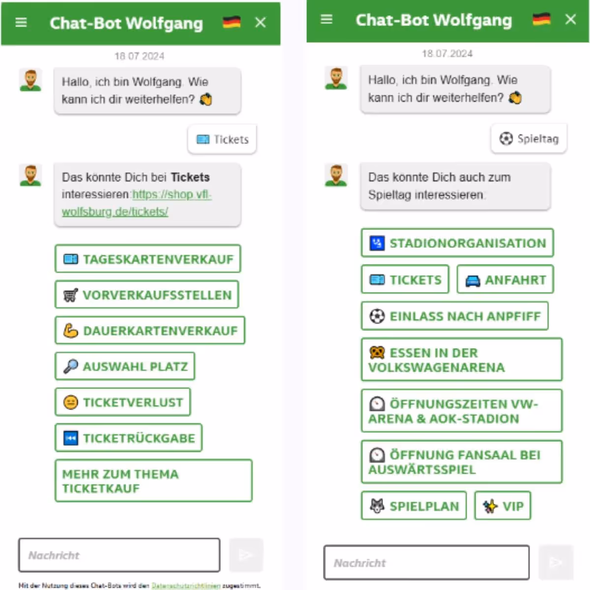 Screenshot von zwei Smartphone-Ansichten des „Chat-Bot Wolfgang“ (grün) mit Begrüßung „Hallo, ich bin Wolfgang. Wie kann ich dir weiterhelfen?“. Links: Themenbereich Tickets mit Buttons „Tageskartenverkauf“, „Vorverkaufsstellen“, „Dauerkartenverkauf“, „Auswahl Platz“, „Ticketverlust“, „Ticketrückgabe“, „Mehr zum Thema Ticketkauf“. Rechts: Themenbereich Spieltag mit Buttons „Stadionorganisation“, „Tickets“, „Anfahrt“, „Einlass nach Anpfiff“, „Essen in der Volkswagenarena“, „Öffnungszeiten VW-Arena & AOK-Stadion“, „Öffnung Fansa­al bei Auswärtsspiel“, „Spielplan“, „VIP“. Unten jeweils ein Texteingabefeld.