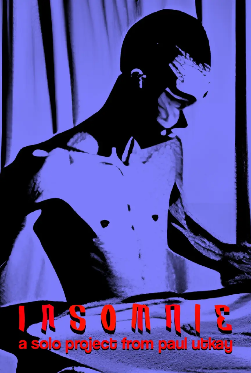 Poster for the film "Insomnie" showing a man sitting in bed, rendered in blue and black tones, his head bowed in shadow, with bold red lettering reading "a solo project from Paul Utkay."