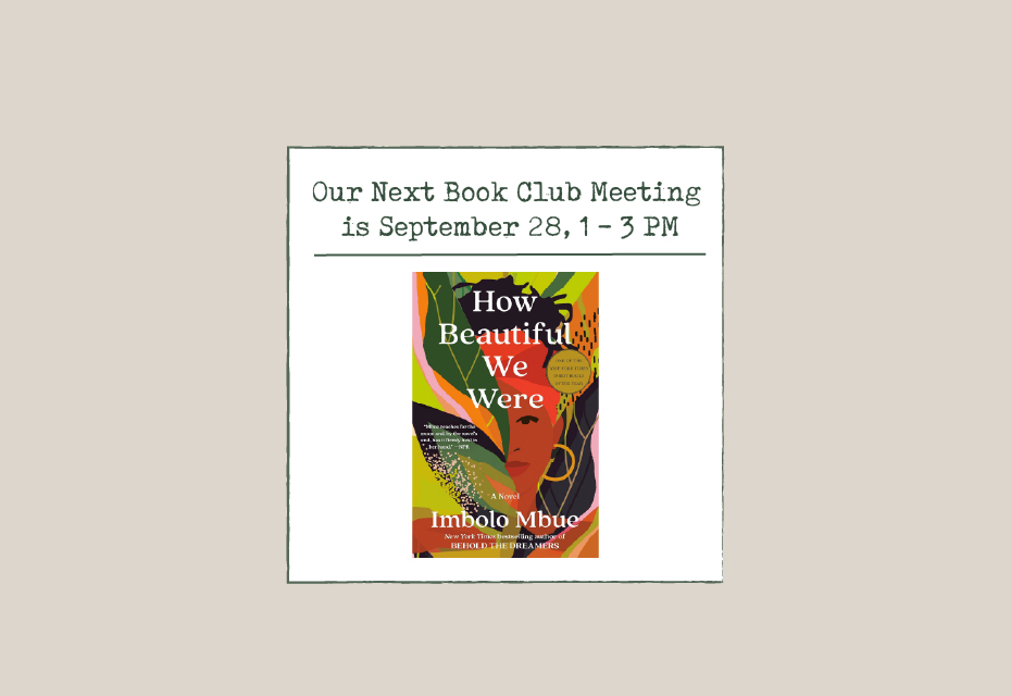 MOCA Book Club Discussion Meeting: How Beautiful We Were