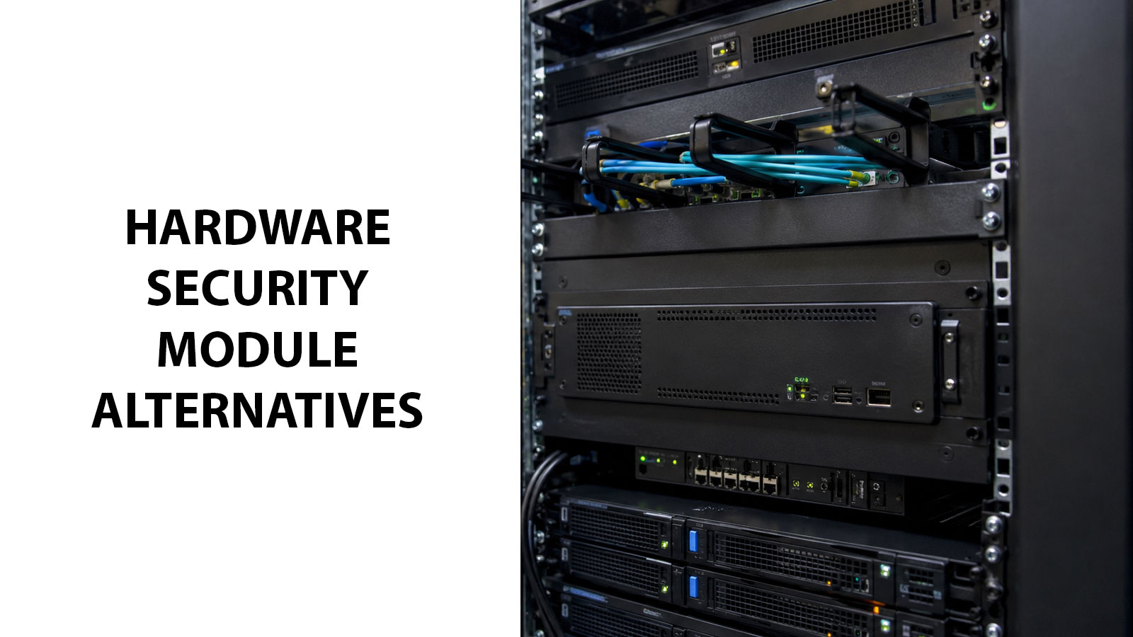 Hardware Security Module Alternatives